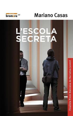 ESCOLA SECRETA, L' | 9788476608319 | CASAS GÓMEZ, MARIANO
