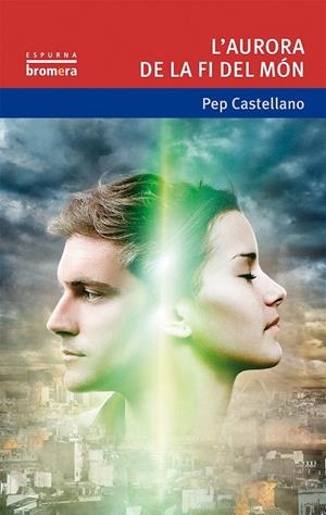 AURORA DE LA FI DEL MÓN, L' | 9788490262412 | CASTELLANO PUCHOL, PEP