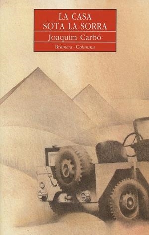 CASA SOTA SORRA, LA | 9788476601884 | CARBÓ MASLLORENS, JOAQUIM