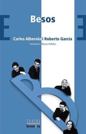 BESOS | 9788476605585 | ALBEROLA ORTIZ, CARLES / GARCÍA PRIETO, ROBERTO ÁNGEL