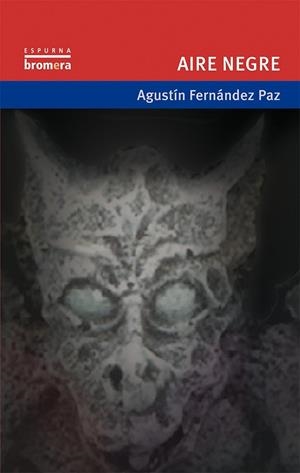 AIRE NEGRE | 9788476605851 | FERNÁNDEZ PAZ, AGUSTÍN