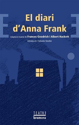 DIARI D'ANNA FRANK, EL | 9788498244397 | GOODRICH, FRANCES / HACKET, ALBERT
