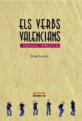 VERBS VALENCIANS, ELS | 9788476604922 | LACREU CUESTA, JOSEP