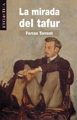 MIRADA DEL TAFUR, LA | 9788476603246 | TORRENT, FERRAN