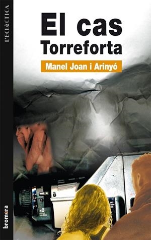 CAS TORREFORTA, EL | 9788476604441 | JOAN ARINYÓ, MANEL