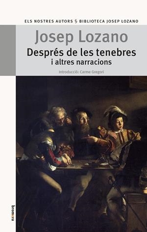 DESPRÉS DE LES TENEBRES I ALTRES NARRACIONS | 9788498249132 | LOZANO LERMA, JOSEP