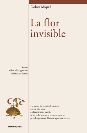 FLOR INVISIBLE, LA | 9788415390350 | MIQUEL ABELLÀ, DOLORS