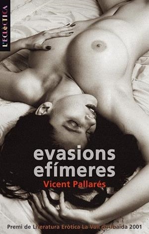 EVASIONS EFÍMERES | 9788476606520 | PALLARÉS PORCAR, VICENT