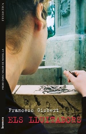 LLUITADORS, ELS | 9788498240191 | GISBERT MUÑOZ, FRANCESC