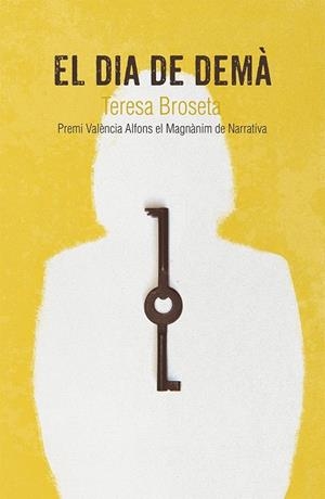 DIA DE DEMÀ, EL | 9788490267035 | BROSETA FANDOS, TERESA