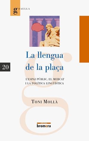 LLENGUA DE PLAÇA, LA | 9788490267325 | MOLLÀ ORTS, TONI