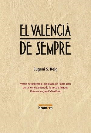 VALENCIÀ DE SEMPRE, EL | 9788490261798 | SEMPERE REIG, JOSEP EUGENI