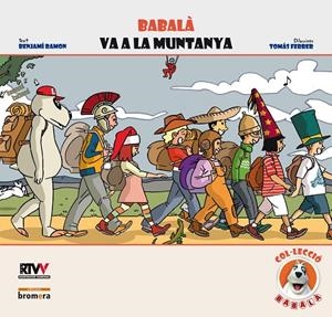 BABALÀ VA A LA MUNTANYA | 9788498243642 | RAMON, BENJAMÍ