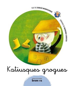 KATIUSKES GROGUES | 9788498243147 | MENDIGUREN ELIZEGI, XABIER / CABASA CORTÉS, MARIONA