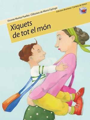 XIQUETS DE TOT EL MÓN | 9788498241297 | MUÑOZ PUELLES, VICENTE