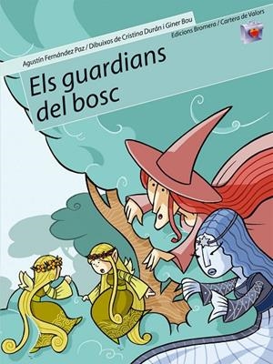 GUARDIANS DEL BOSC, ELS | 9788498241310 | FERNÁNDEZ PAZ, AGUSTÍN