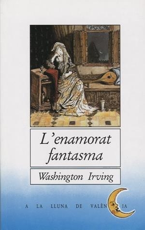 ENAMORAT FANTASMA, L' | 9788476601730 | IRVING, WASHINGTON