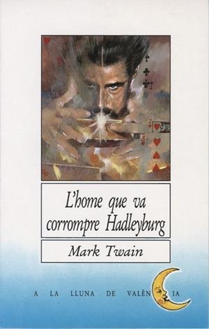 HOME QUE VA CORROMPRE HADLEYBURG, L' | 9788476601709 | TWAIN, MARK