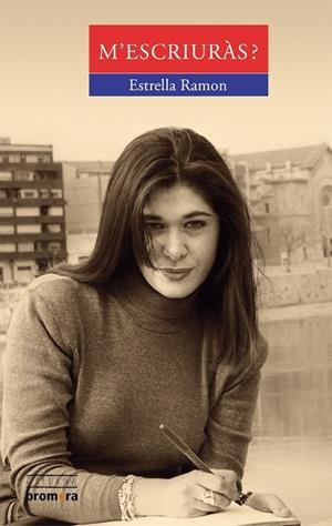 M'ESCRIURÀS? | 9788476602270 | RAMON PÉREZ, ESTRELLA