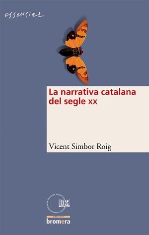 NARRATIVA CATALANA DEL S. XX, LA | 9788498240337 | SIMBOR ROIG, VICENT