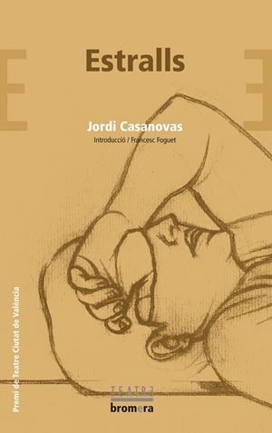 ESTRALLS | 9788498242362 | CASANOVA GÜELL, JORDI