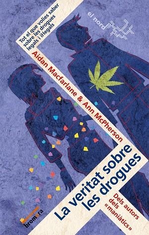 VERITAT SOBRE LES DROGUES, LA | 9788498240528 | MCPERSON, ANN / MACFARLANE, AIDAN