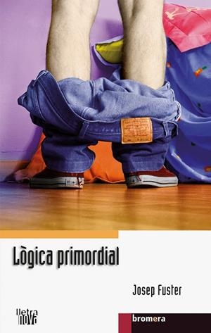 LÒGICA PRIMORDIAL | 9788498245233 | FUSTER MUÑOZ, JOSEP