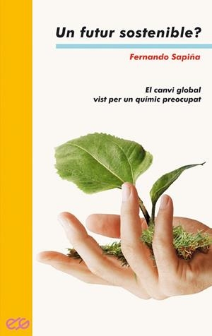 FUTUR SOSTENIBLE?, UN | 9788476606308 | SAPIÑA NAVARRO, FERNANDO