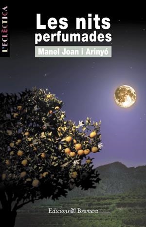 NITS PERFUMADES, LES | 9788476603895 | JOAN ARINYO, MANEL