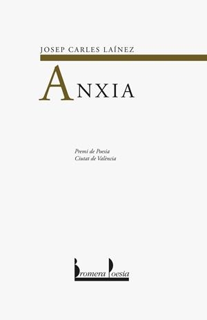 ANXIA | 9788476606131 | RUBIO LAÖNEZ, JOSEP CARLES