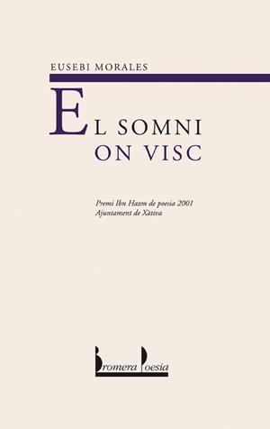 SOMNI ON VISC, EL | 9788476606834 | MORALES FERNÁNDEZ, EUSEBI