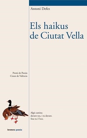 HAIKUS DE CIUTAT VELLA, ELS | 9788476608500 | DEFEZ MARTÍN, ANTONI