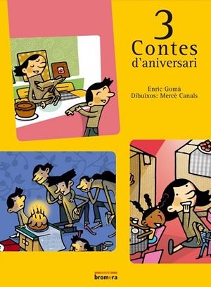 3 CONTES D'ANIVERSARI | 9788498240900 | GOMÀ RIBAS, ENRIC / CANALS FERRER, MERÇÈ