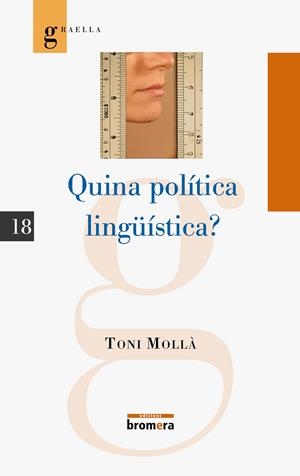 QUINA POLÍTICA LINGÜÍSTICA? | 9788498242379 | MOLLÀ ORTS, ANTONI