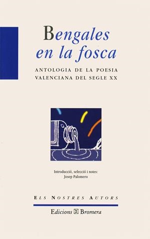 BENGALES EN LA FOSCA | 9788476602997 | VARIOS AUTORES