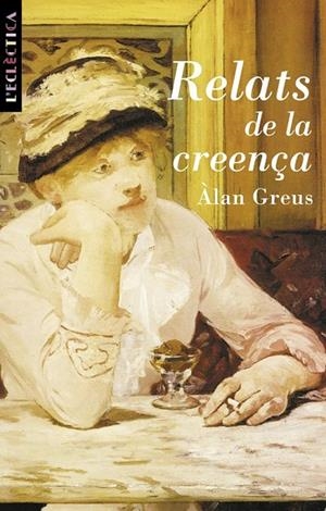 RELATS DE LA CREENÇA | 9788476605004 | GREUS BOSCH, ALAN