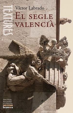 SEGLE VALENCIÀ, EL | 9788498242799 | GÓMEZ LABRADO, VÍCTOR