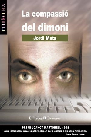 COMPASSIÓ DEL DIMONI, LA | 9788476604434 | MATA VIADIU, JORDI