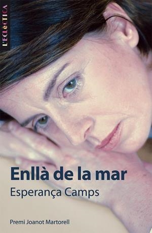 ENLLÀ DE LA MAR | 9788476608302 | CAMPS BARBER, ESPERANÇA
