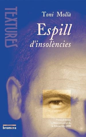 ESPILL D'INSOLÈNCIES | 9788476606025 | MOLLÀ ORTS, ANTONI / MONCHO, JESÚS