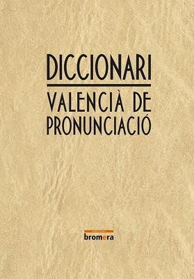 DICCIONARI DE  PRONUNCIACIÓ | 9788476606599 | SANMARTÍN BONO, OFÈLIA / LACREU CUESTA, JOSEP