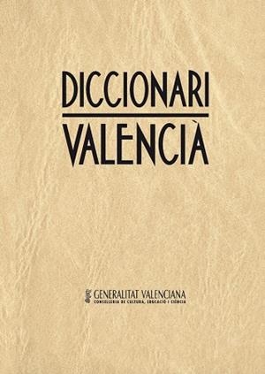 DICCIONARI VALENCIÀ | 9788476602430 | CONSELLERIA, D'EDUCACIÓ, CULTURA I CIÈNCIA