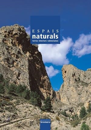 ESPAIS NATURALS. TERRES INTERIORS | 9788476606452 | ALMERICH IBORRA, JOSÉ MANUEL