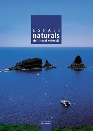 ESPAIS NATURALS. LITORAL VALENCIÀ | 9788476607787 | ALMERICH IBORRA, JOSÉ MANUEL