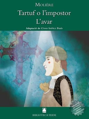 TARTUF O L'IMPOSTOR / L'AVAR | 9788430762828 | MOLIERE
