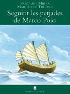 LLIBRE DE LES MERAVELLES DE MARCO POLO, EL | 9788430762088 | FORTUNY GINE, JOAN BAPTISTA / MARTÍ RAÜLL, SALVADOR
