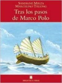 TRAS LOS PASOS DE MACO POLO | 9788430760480 | FORTUNY GINE, JOAN BAPTISTA / MARTÍ RAÜLL, SALVADOR
