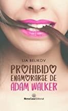 PROHIBIDO ENAMORARSE DE ADAM WALKER | 9788417589578 | BELIKOV, LIA