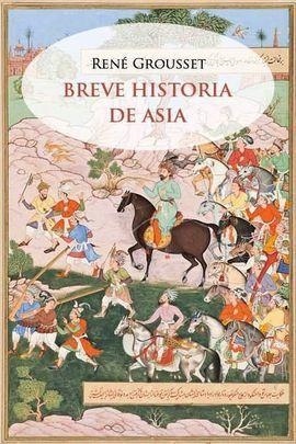HISTORIA DE ASIA | 9788412176315 | GROUSSET, RENÉ