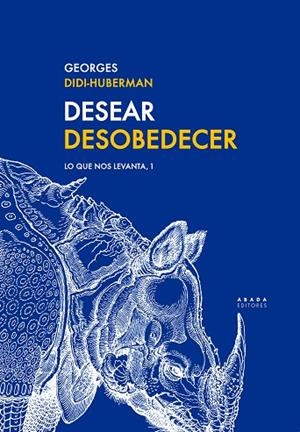 DESEAR DESOBEDECER | 9788417301576 | DIDI-HUBERMAN, GEORGES